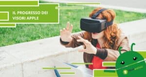 Apple, i visori dell'azienda continuano a fare progressi inaspettati