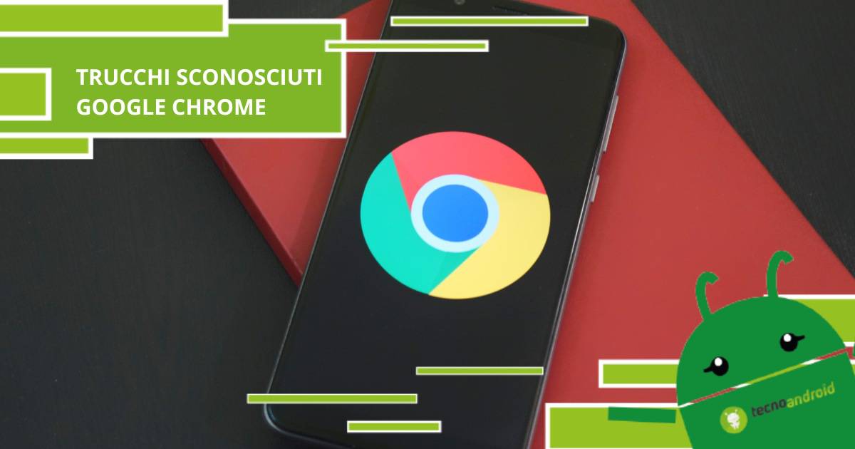 Google Chrome, i trucchi che in pochissimi conoscono