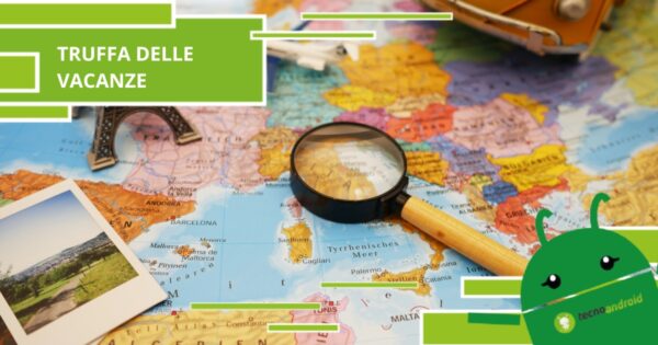 Truffa delle vacanze, le cose che dovresti sapere prima di prenotare