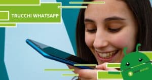 Whatsapp, non puoi lasciarti sfuggire questi trucchi dell'app