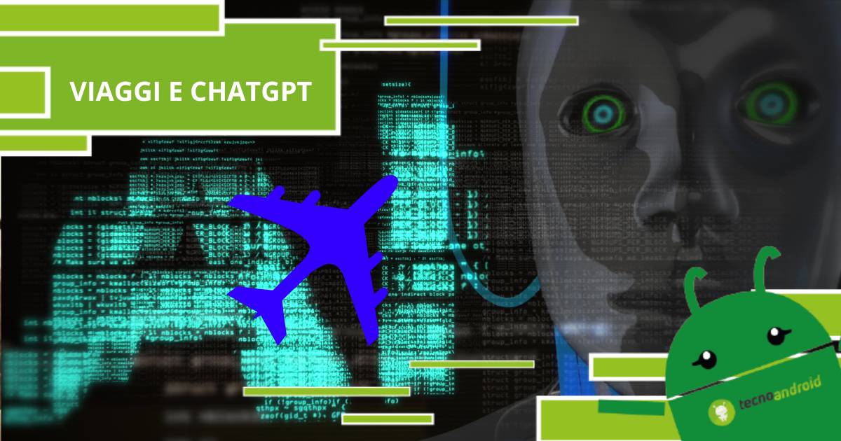 ChatGPT, l'intelligenza artificiale ci aiuterà anche a viaggiare