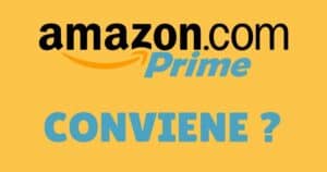 Il Prime di Amazon conviene