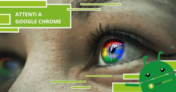 Google Chrome, fate attenzione a come vi muovete nel web perché potrebbero derubarvi