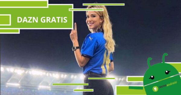 DAZN, presto il servizio diventerà gratuito su tutti gli smartphone ecco quando ottenerlo gratis sullo smartphone