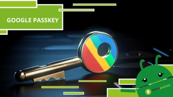 Google Passkey, possiamo dire addio alle solite password