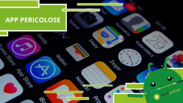 App pericolose, fate attenzione perché potrebbero distruggervi lo smartphone
