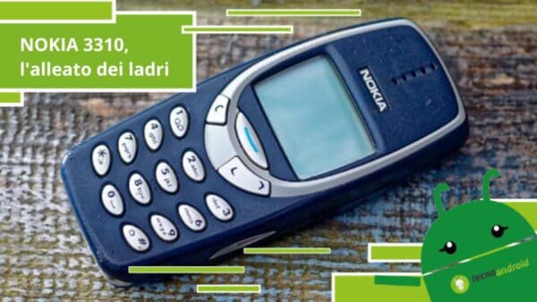 Nokia 3310, lo smartphone indistruttibile è diventato un alleato dei ladri