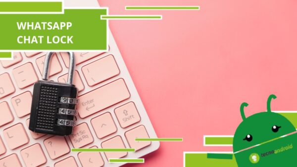 Whatsapp - altro che messaggi effimeri, sta arrivando la funzione chat lock