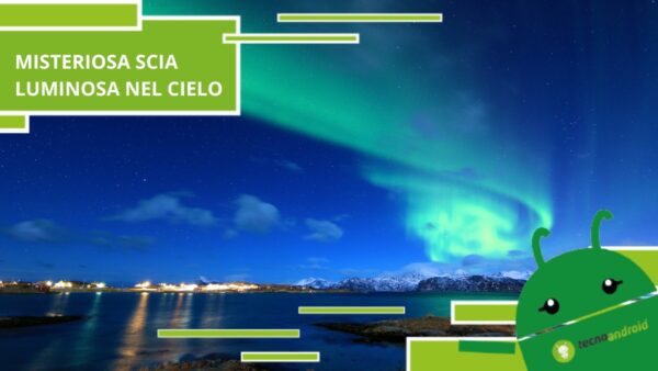 Buco Nero, comparsa una misteriosa scia luminosa nel cielo