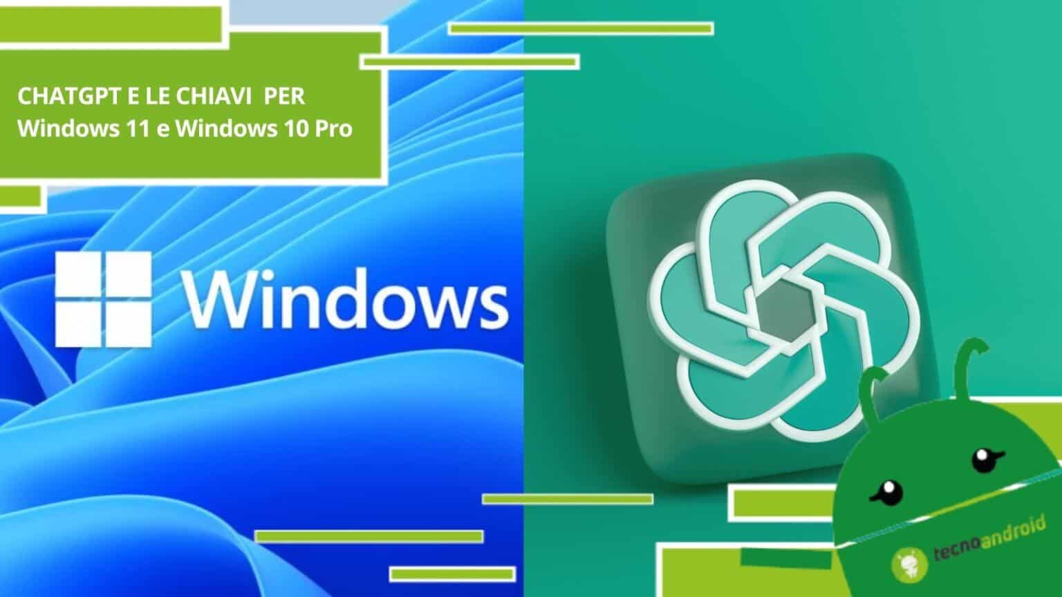 ChatGPT, il chatbot ha appena generato chiavi per Windows 11 e Windows 10 Pro