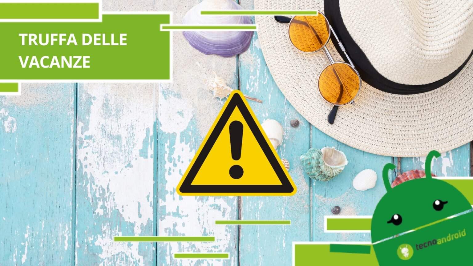 Truffa delle vacanze, ecco come i truffatori ti derubano prima di partire
