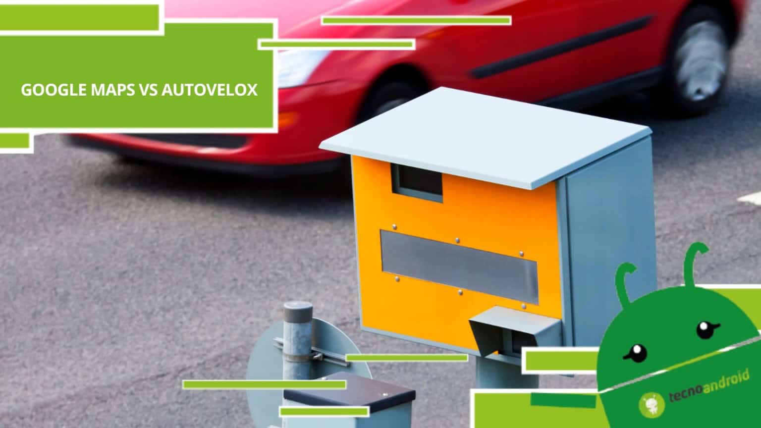 Autovelox, Google Maps ti aiuta ad individuarli e a schivare le multe