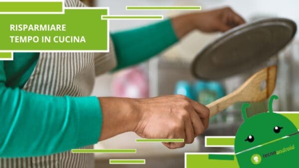 Cucina, ecco come perdere meno tempo possibile grazie a questi consigli