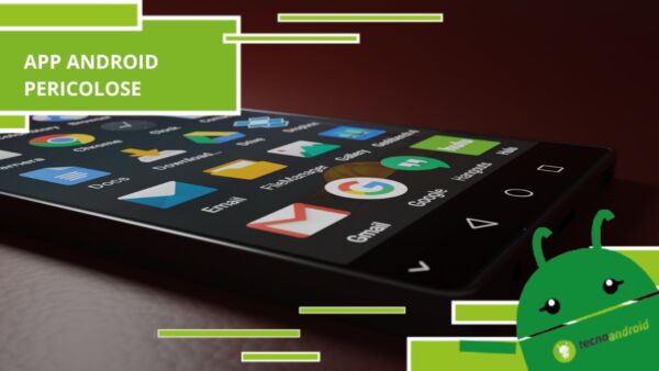 App Android, disinstallate immediatamente queste applicazioni dal vostro smartphone
