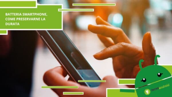 Smartphone, prova questi consigli e la tua batteria diventerà quasi immortale