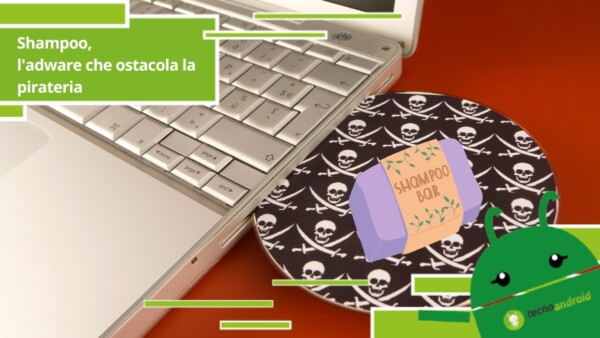 Shampoo, in rete è approdato l'adware "buono" contro la pirateria