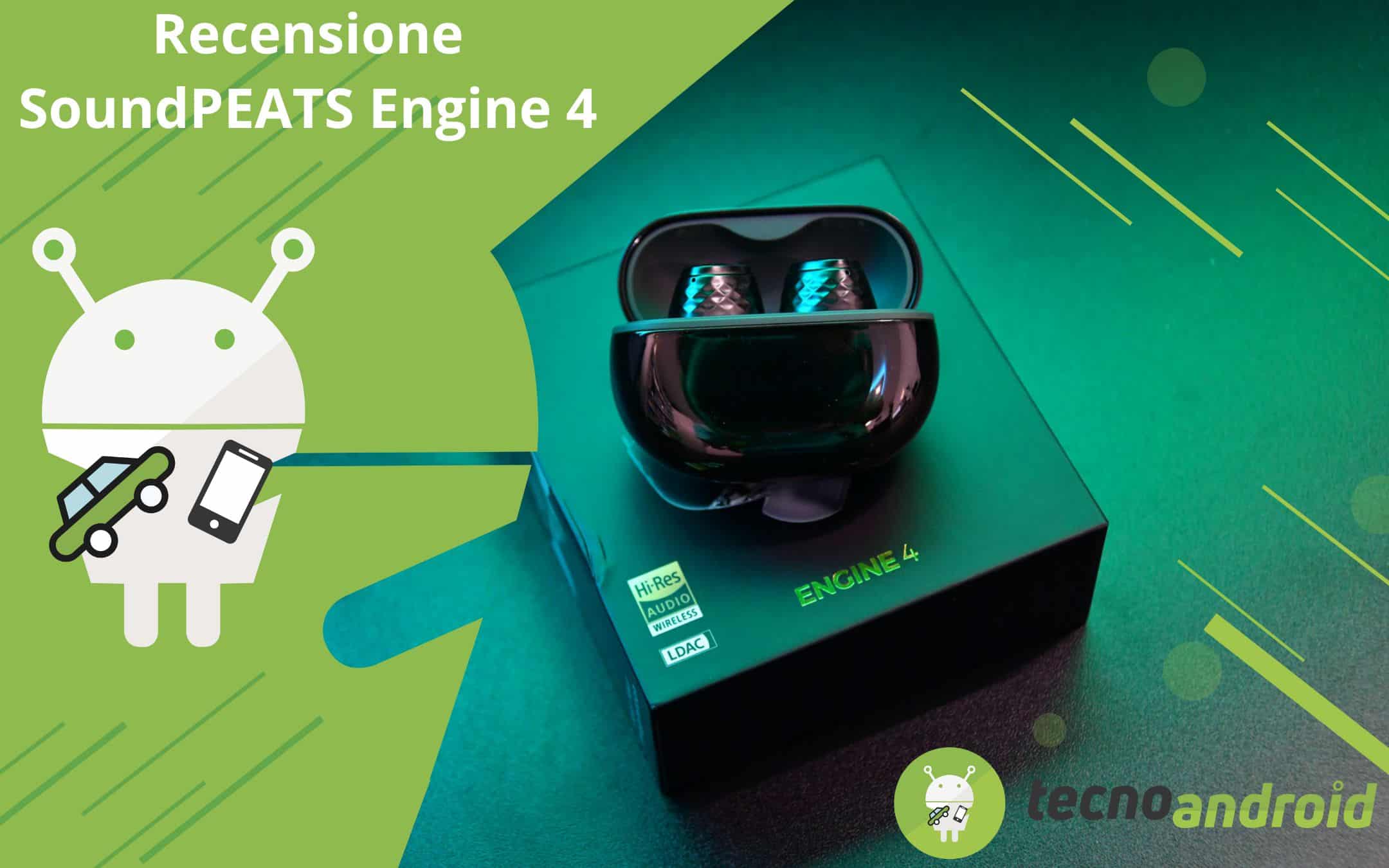 SoundPEATS Engine 4: la recensione degli auricolari Bluetooth che non temono Samsung