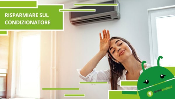Condizionatore, ecco come risparmiare grandi cifre senza faticare