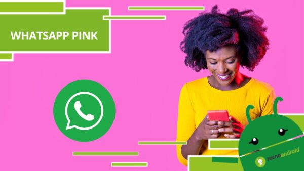 Whatsapp Pink, sembra una nuova versione "Barbie" e invece è solo l'ennesima truffa