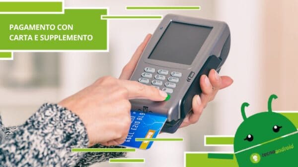 Pagamento con carta e supplemento, attenti perché potrebbe accadere a chiunque