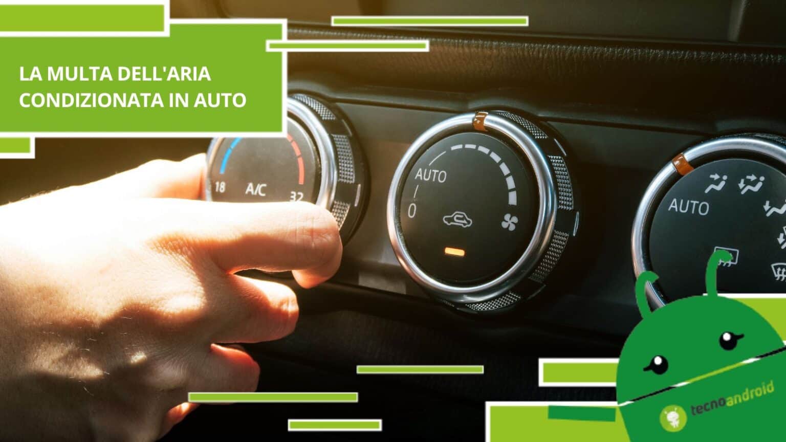 Aria condizionata in auto, accenderla potrebbe costarvi più di 400 euro di multa