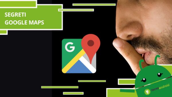 Google Maps, siamo sicuri che questi trucchi non li avete mai visti