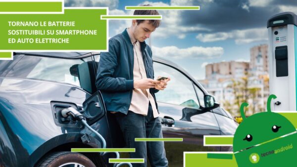 Batterie sostituibili, tutti gli smartphone e le auto elettriche le avranno entro il 2027