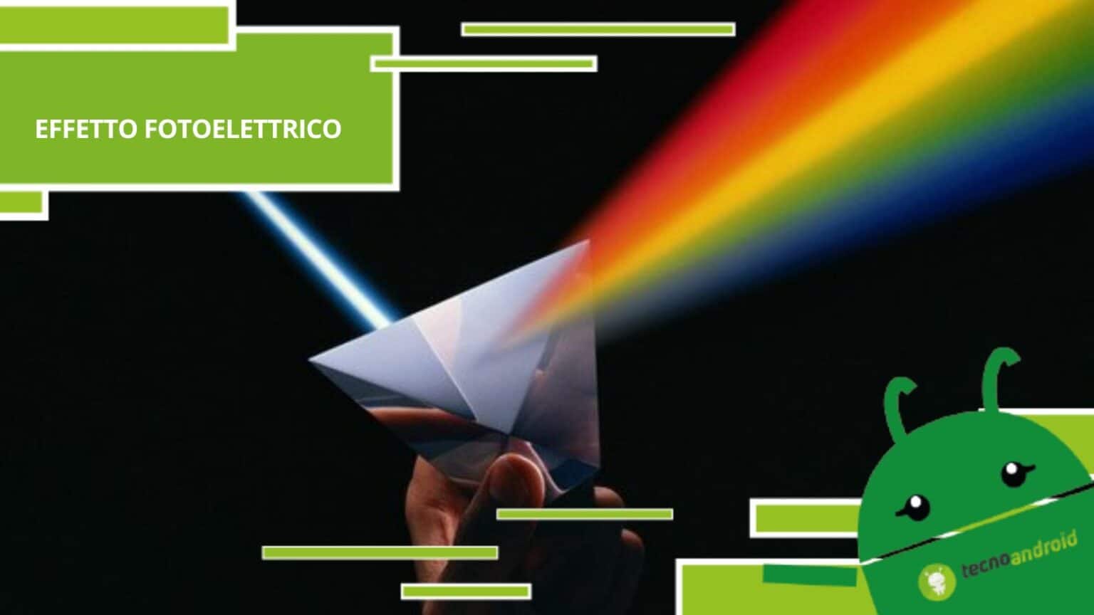 Effetto fotoelettrico, cos'è e perché è importante nella tecnologia moderna