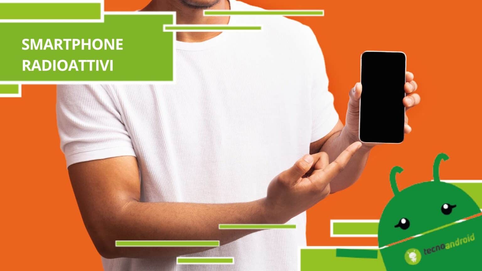 Smartphone radioattivi, state alla larga da questi modelli pericolosi