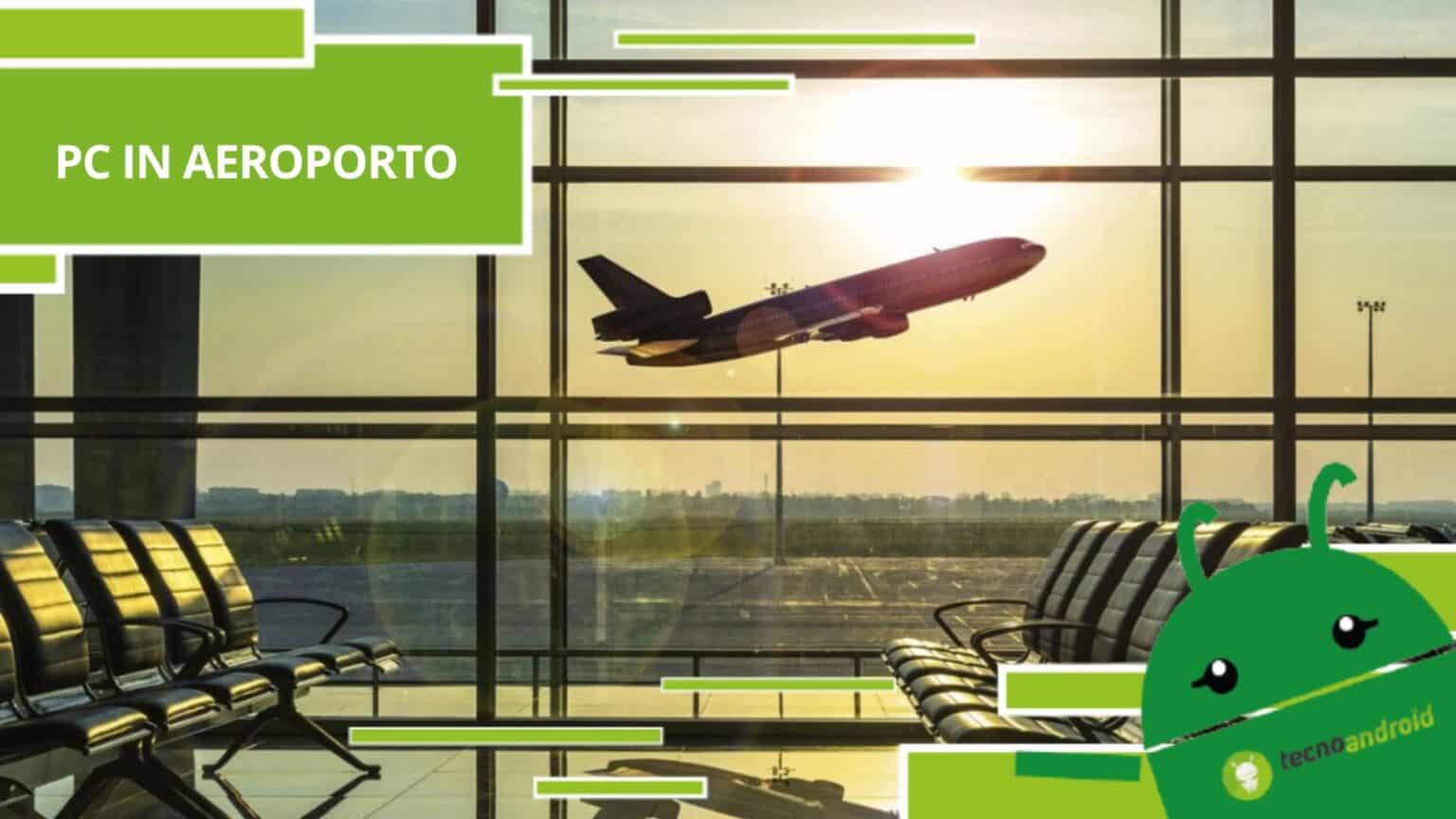 Aeroporto, ecco perché ci fanno estrarre il computer dal bagaglio a mano