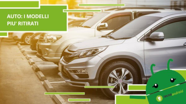 Auto richiamate, questi sono i modelli più ritirati dell'anno