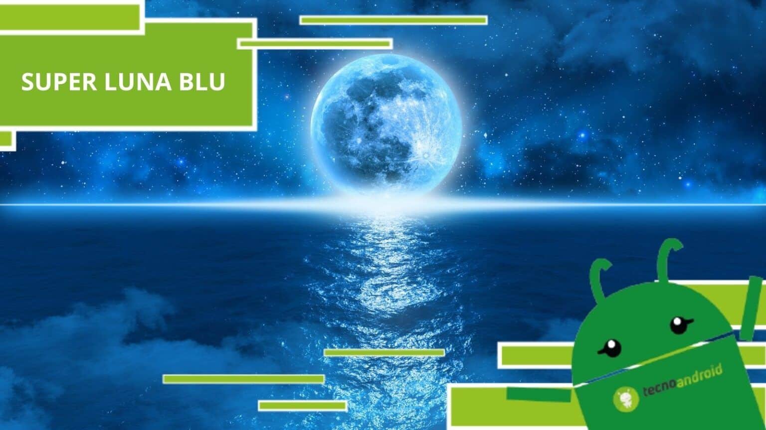 Luna, il 31 agosto non togliete lo sguardo dal firmamento perché si tingerà di blu