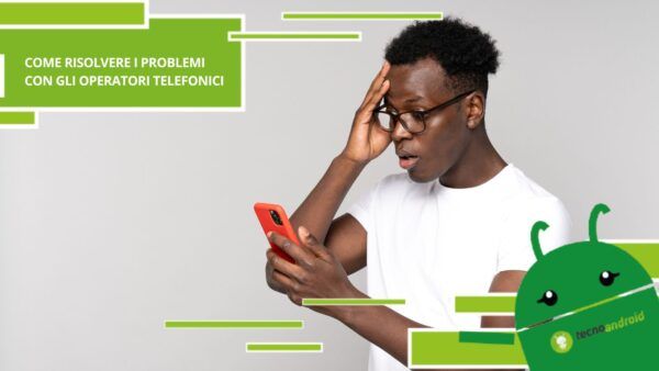 Operatori telefonici, l'AGCOM rivela come risolvere i problemi con le compagnie