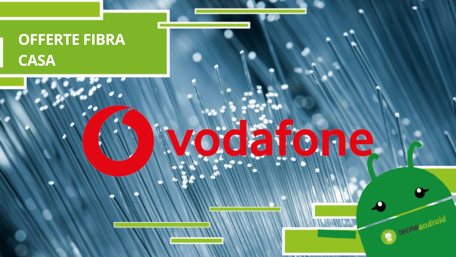 Vodafone, se sei alla ricerca di offerte per Fibra ottica dai un'occhiata a queste