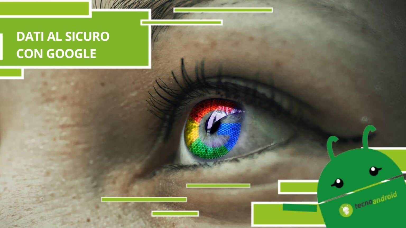 Google - niente paura, ora avvisa gli utenti non appena i loro dati vengono rilevati online