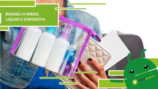 Bagagli a mano, finalmente non è più necessario mostrare liquidi e dispositivi