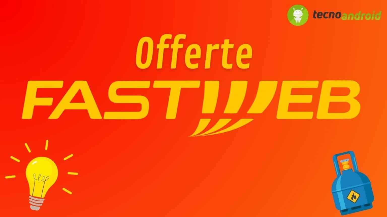 Fastweb offerte luce e gas