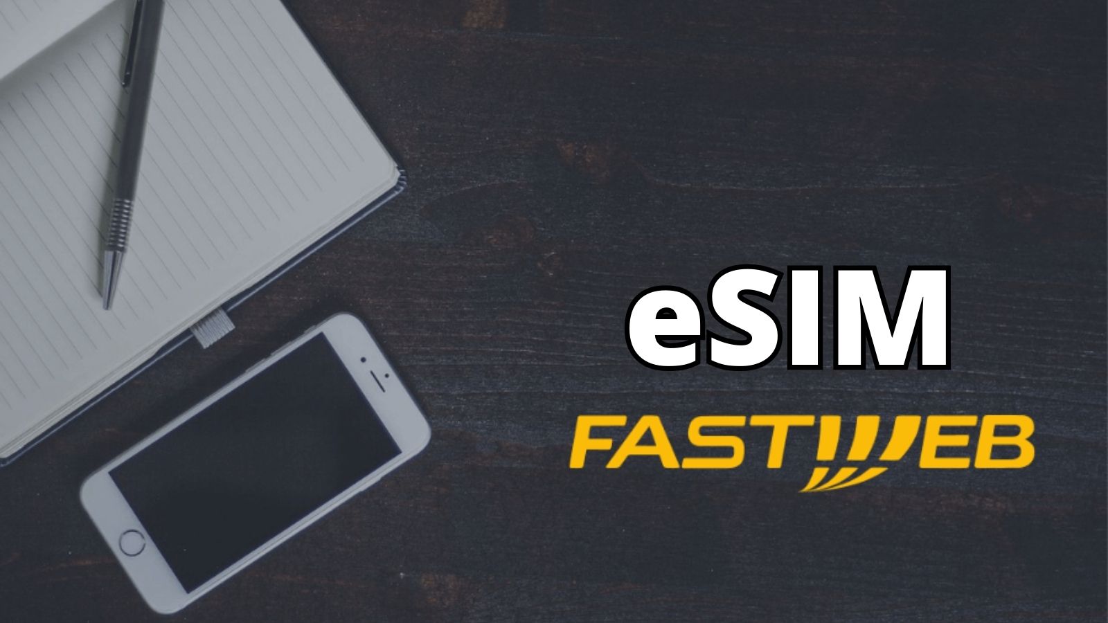 Fastweb annuncia ufficialmente le eSIM, ecco quando arriveranno