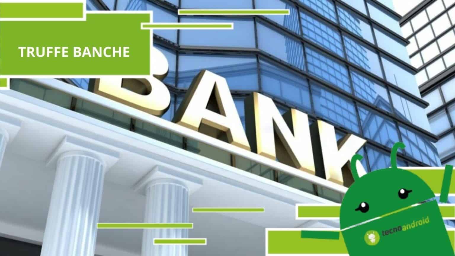 Truffe banche, il metodo infallibile che ti permette di sfuggire dalle grinfie dei truffatori