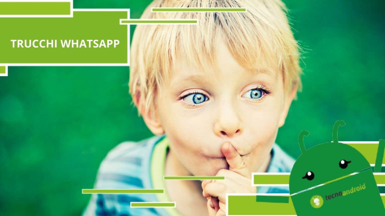 Whatsapp, sicuramente questi trucchetti non li hai mai visti
