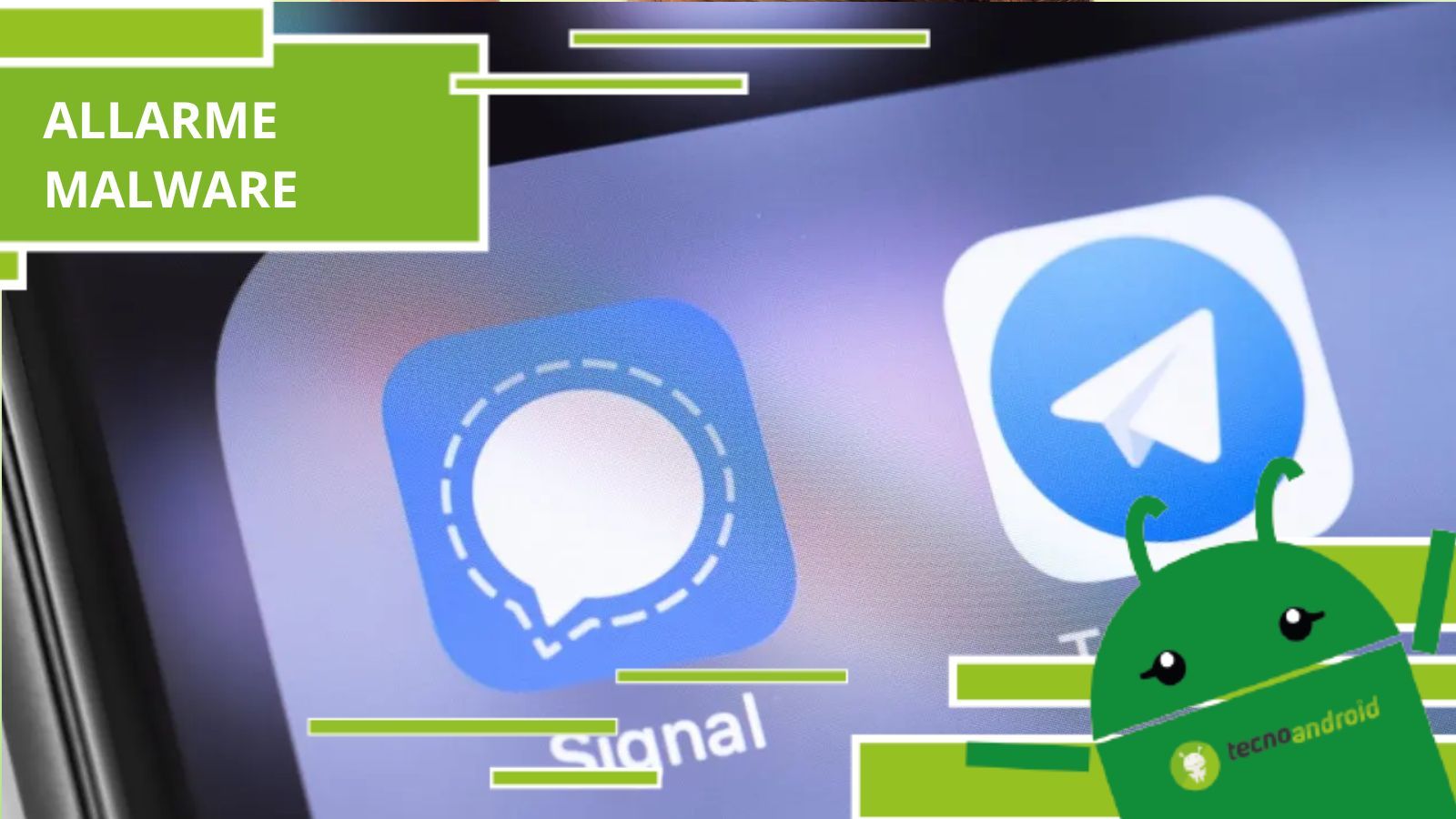 Telegram e Signal, sembrano le app ufficiali ma non sono altro che fonti di malware