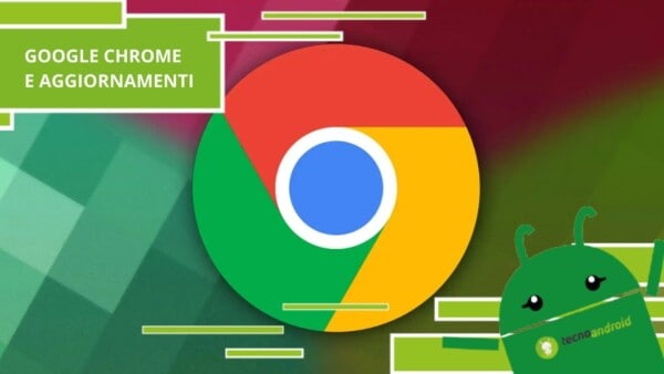 Google Chrome, col nuovo aggiornamento non lo riconoscerete