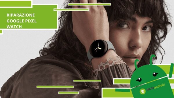 Google, riparare il display rotto di un Pixel Watch nel 2023 non è più un problema