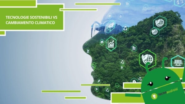 Tecnologie sostenibili: gli alleati nella lotta ai cambiamenti climatici