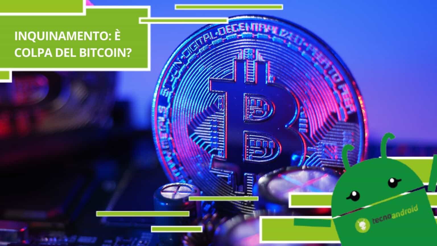 Bitcoin, è anche colpa delle cripto se l'inquinamento è in netto aumento