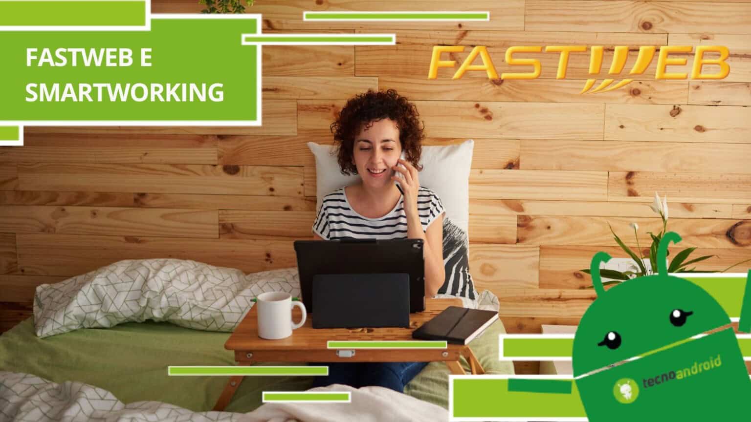 Fastweb - buone notizie per i lavoratori, in arrivo orari di lavoro ridotti e smartworking