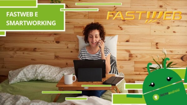 Fastweb - buone notizie per i lavoratori, in arrivo orari di lavoro ridotti e smartworking