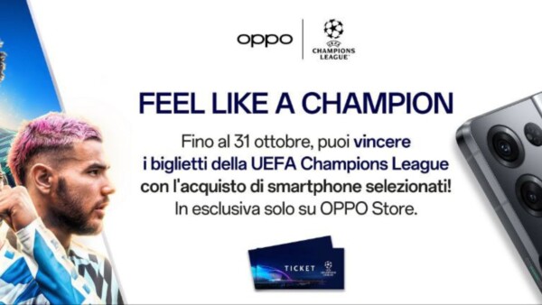 Oppo, biglietti UEFA Champions League GRATIS se acquistate un Oppo Reno