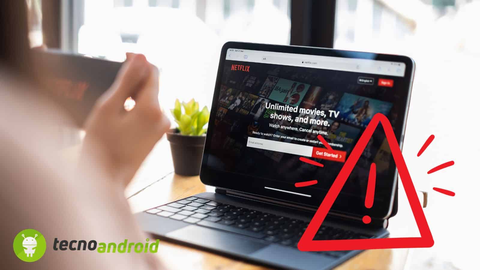 Netflix: brutte notizie per gli abbonati Base