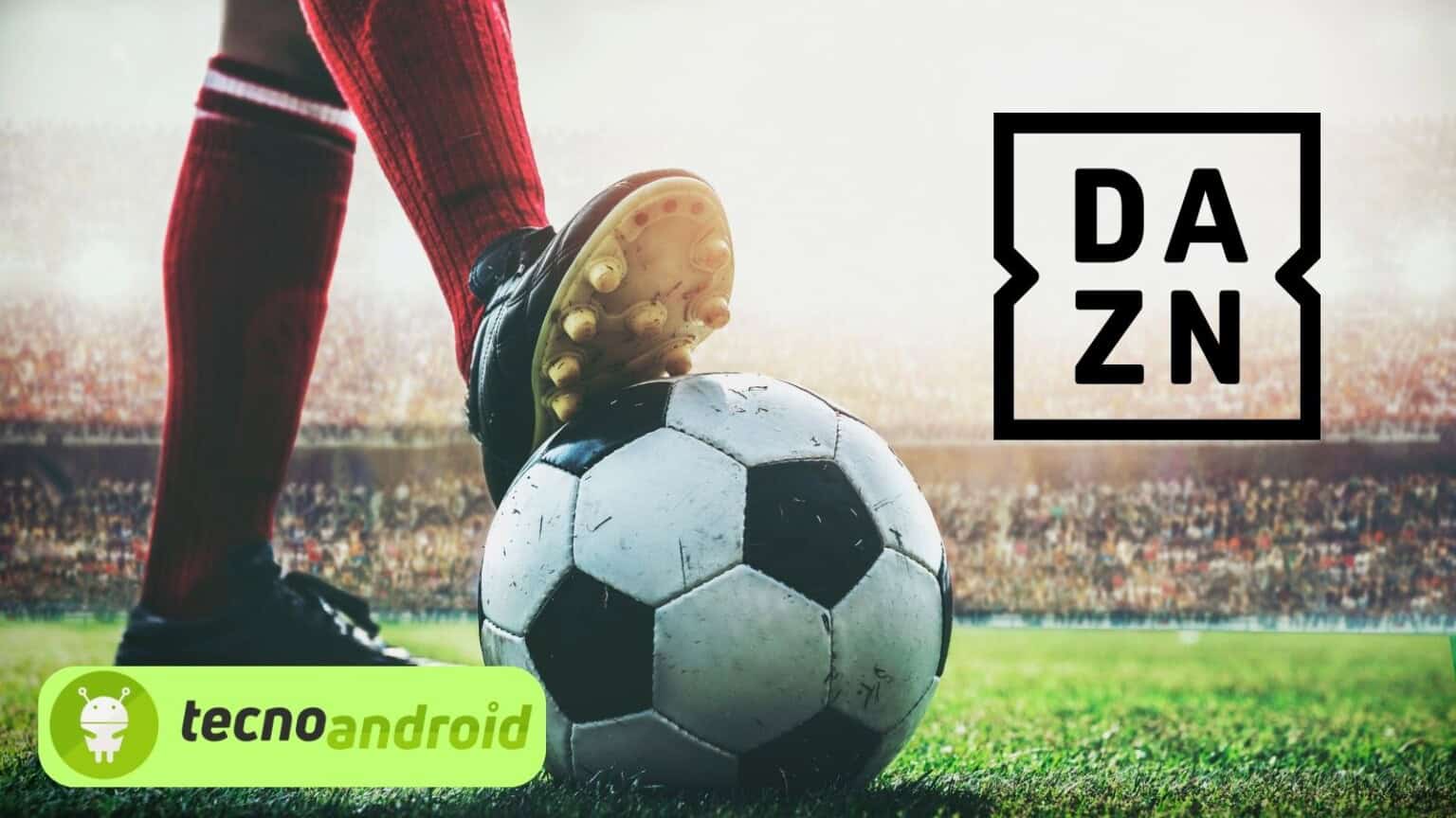 DAZN potrà trasmettere solo 5 partite di Serie A 2024 in chiaro a stagione